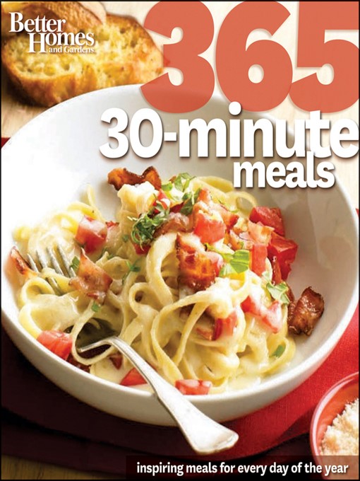 Title details for Better Homes and Gardens 365 30-Minute Meals by Better Homes and Gardens - Available